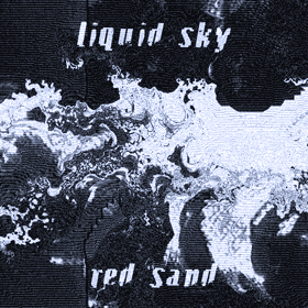 Liquid Sky - Red Sand promo-CD (1997). 